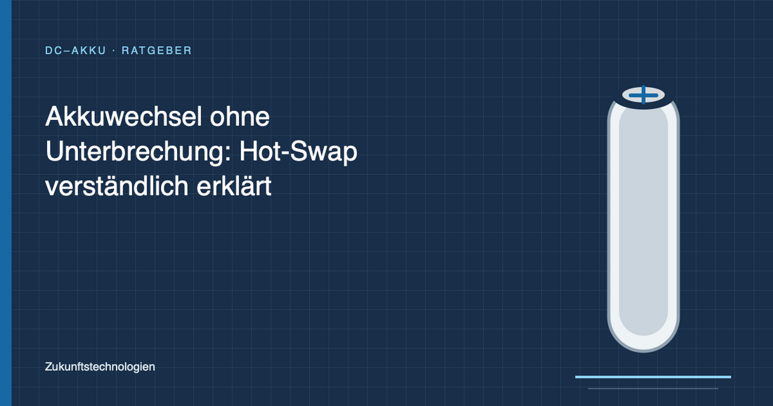 Akkuwechsel ohne Unterbrechung: Hot-Swap verständlich erklärt
