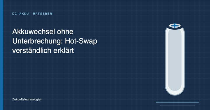 Akkuwechsel ohne Unterbrechung: Hot-Swap verständlich erklärt