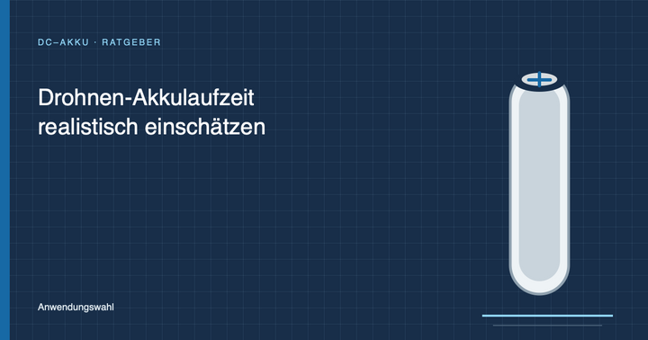 Drohnen-Akkulaufzeit realistisch einschätzen