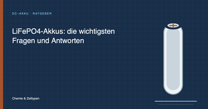 LiFePO4-Akkus: die wichtigsten Fragen und Antworten