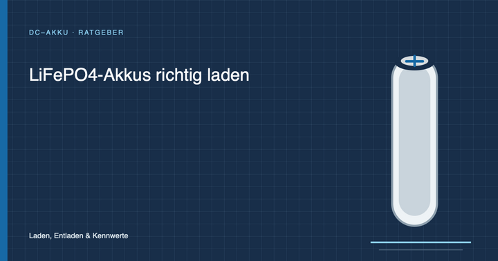 LiFePO4-Akkus richtig laden