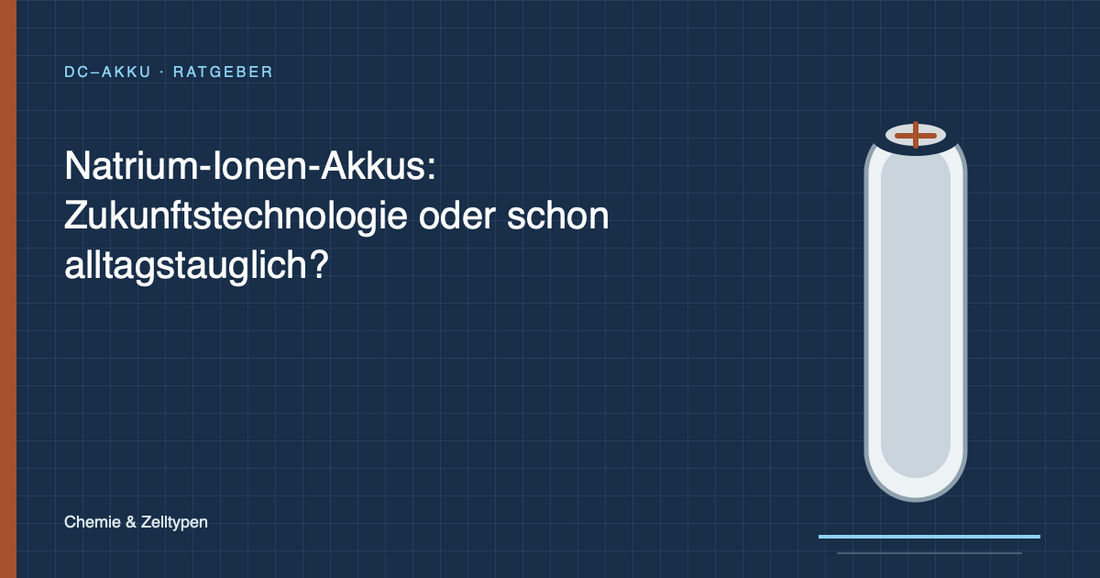 Natrium-Ionen-Akkus: Zukunftstechnologie oder schon alltagstauglich?